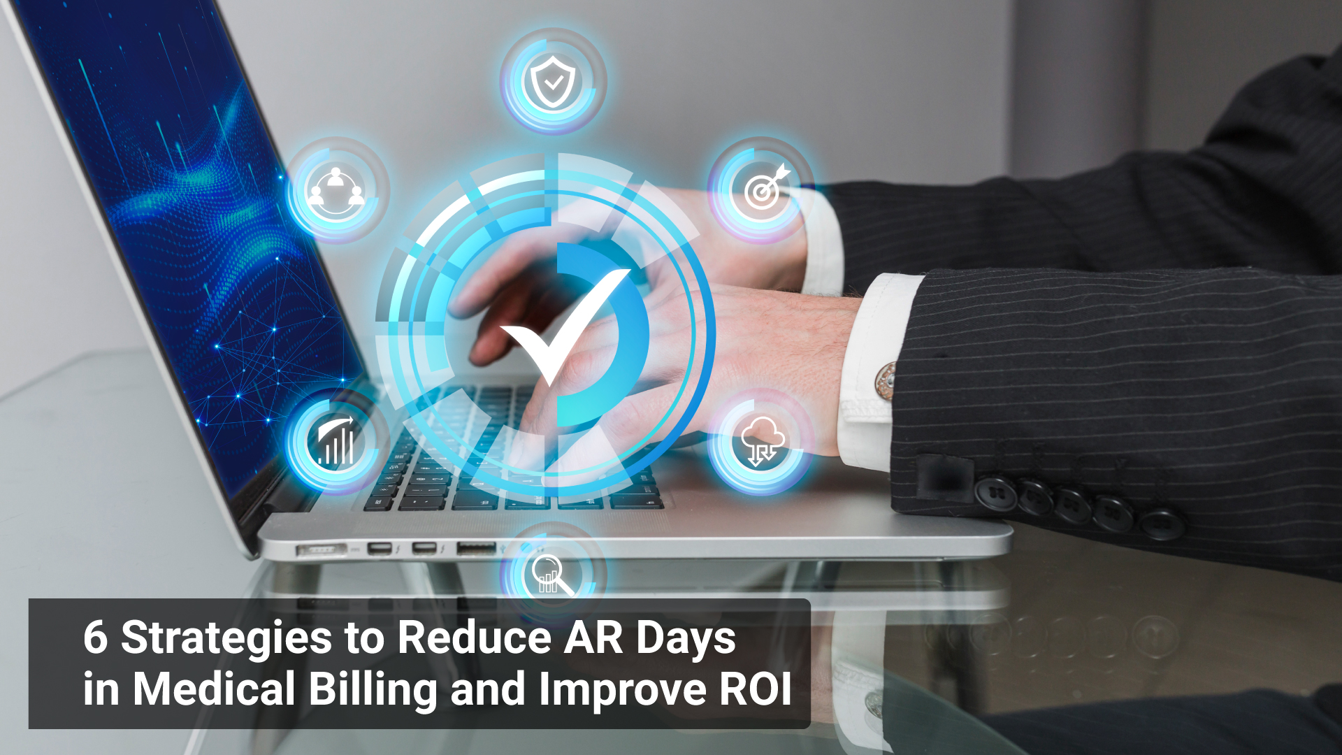 6-strategies-to-reduce-ar-days-in-medical-billing-and-improve-roi