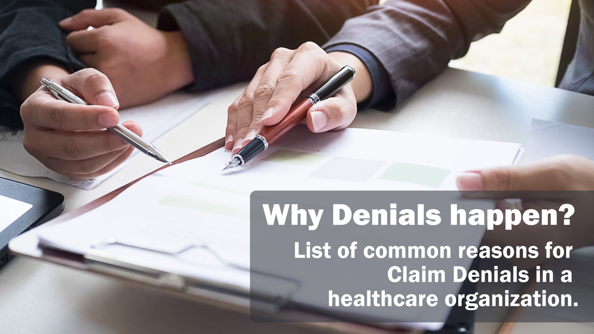 why-denials-happen-list-of-common-reasons-for-claim-denials-in-a-healthcare-organization